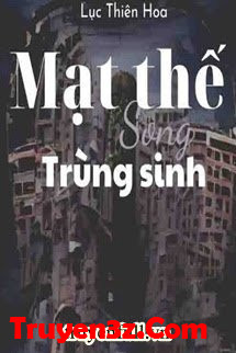 Mạt Thế Song Trùng Sinh