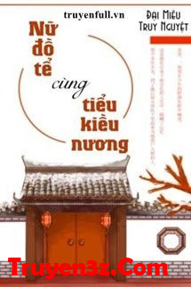 Nữ Đồ Tể Cùng Tiểu Kiều Nương