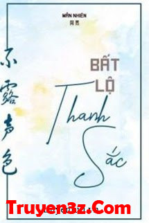 Bất Lộ Thanh Sắc