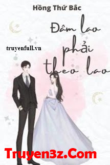 Đâm Lao Phải Theo Lao