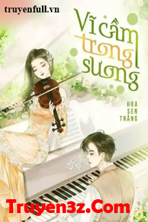 Vĩ Cầm Trong Sương