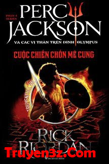 Percy Jackson Tập 4: Cuộc Chiến Chốn Mê Cung