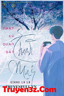 Nhật Ký Quan Sát Thanh Mai