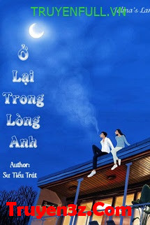 Ở Lại Trong Lòng Anh